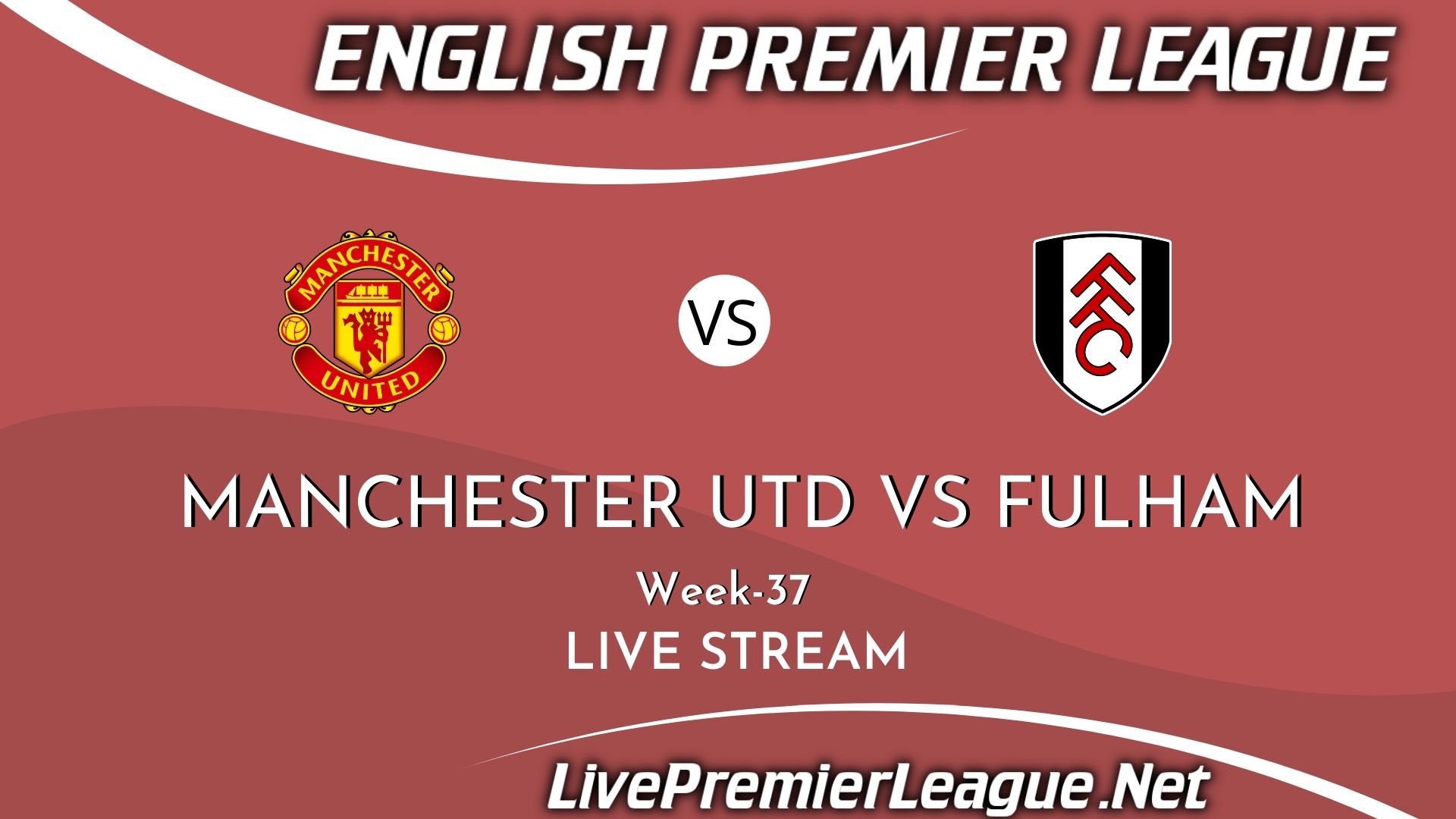 Manchester United Vs Fulham Live Stream 2021 | EPL Week 37